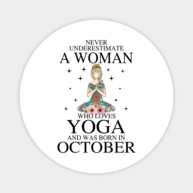 A Woman Who Loves Yoga And Was Born In October Magnet by Vladis